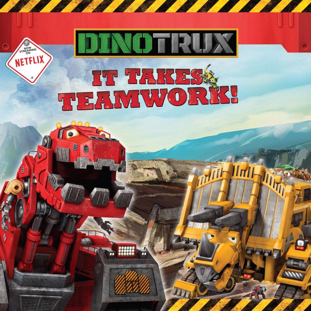 Big bigCover of Dinotrux: It Takes Teamwork!