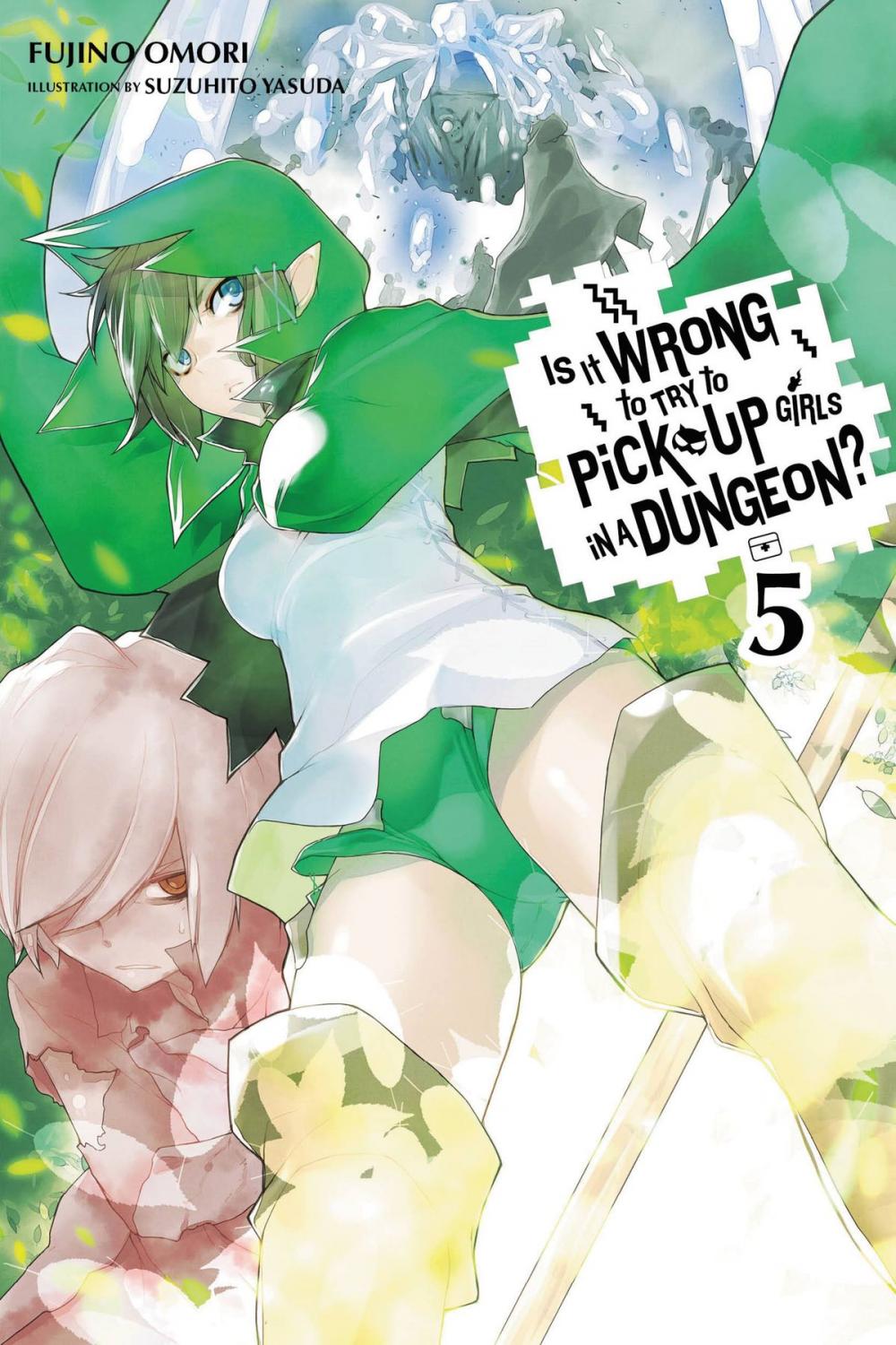 Big bigCover of Is It Wrong to Try to Pick Up Girls in a Dungeon?, Vol. 5 (light novel)