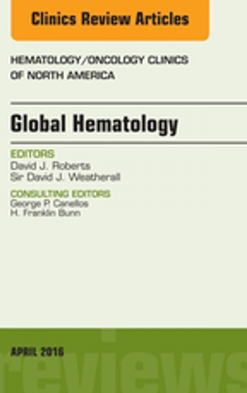 Big bigCover of Global Hematology, An Issue of Hematology/Oncology Clinics of North America, E-Book