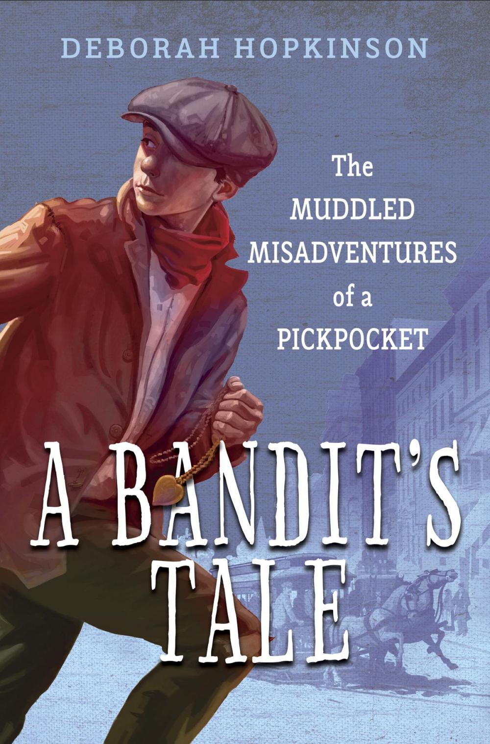 Big bigCover of A Bandit's Tale: The Muddled Misadventures of a Pickpocket