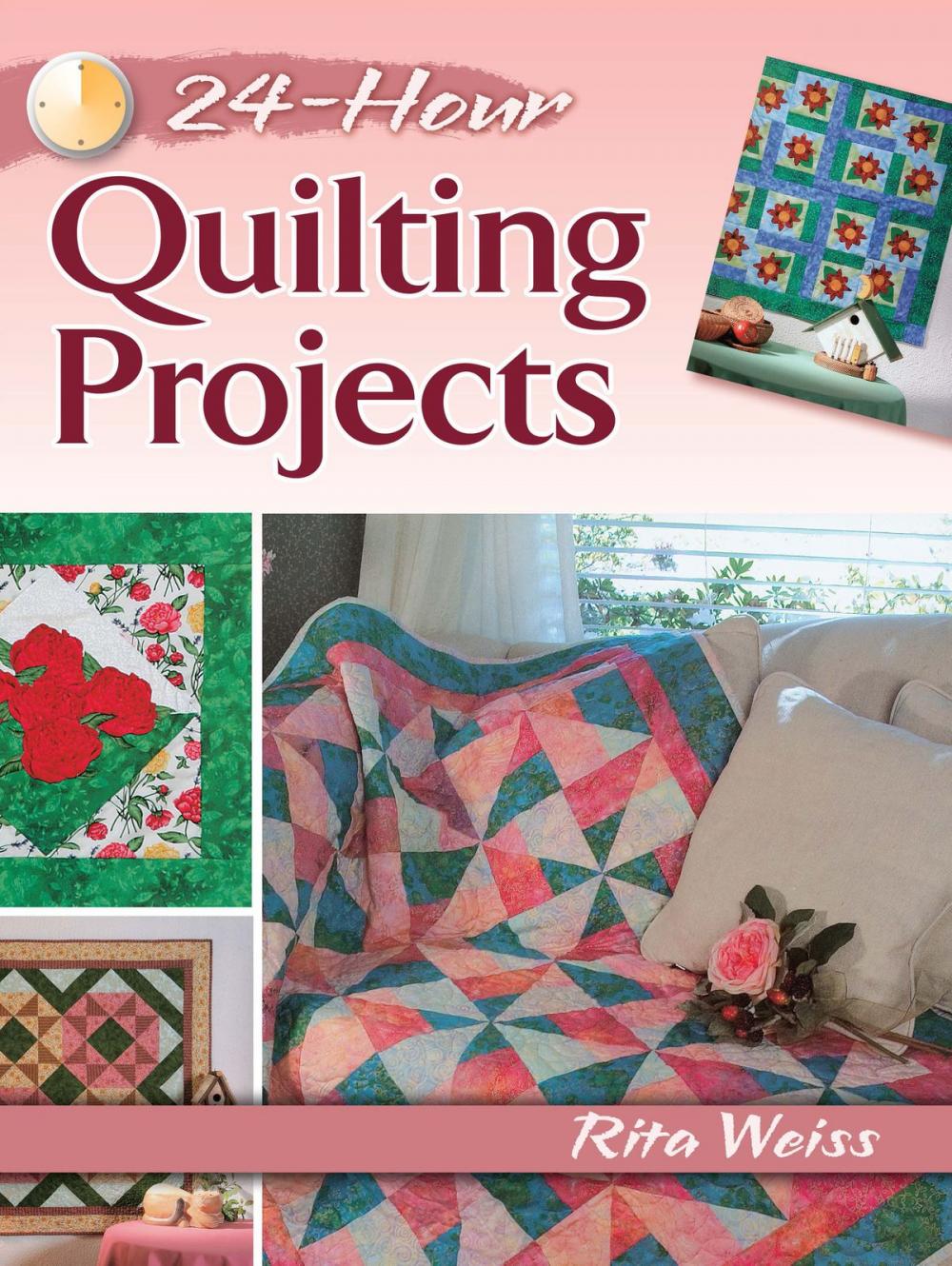 Big bigCover of 24-Hour Quilting Projects