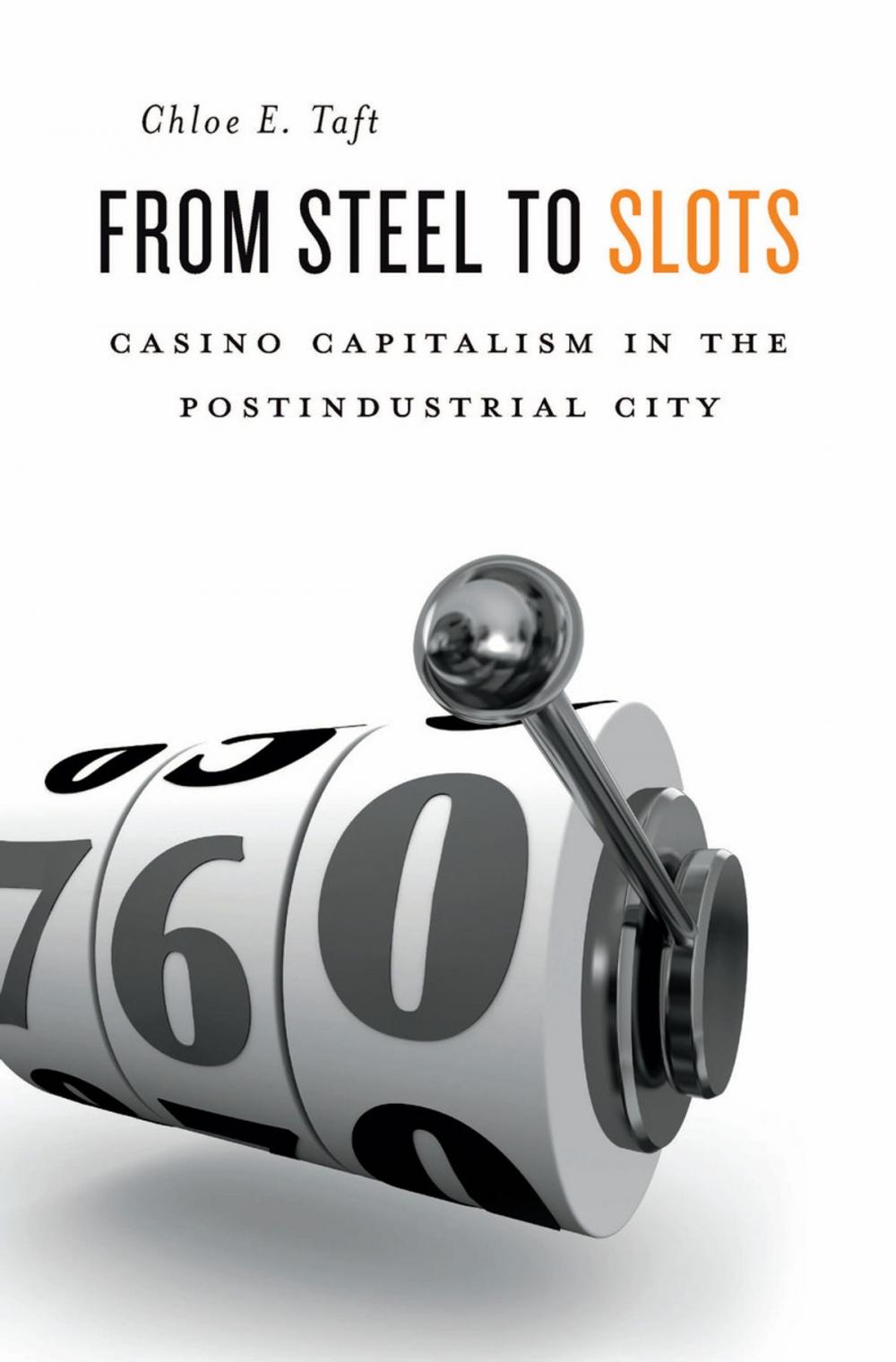 Big bigCover of From Steel to Slots