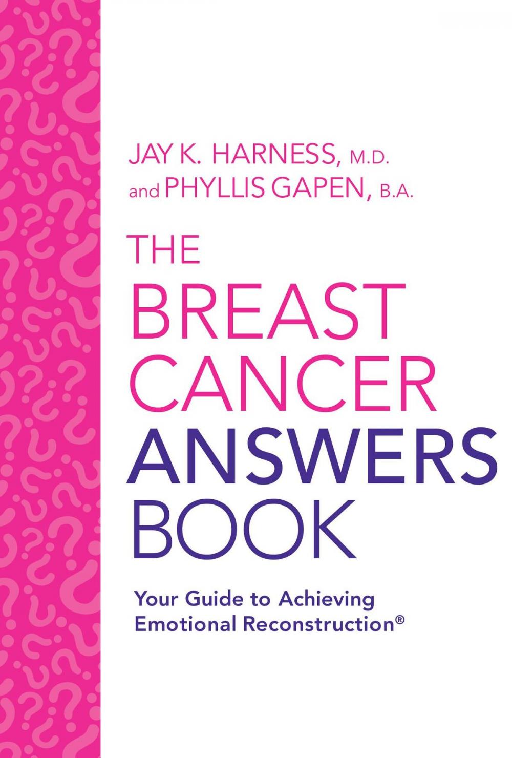 Big bigCover of The Breast Cancer Answers Book