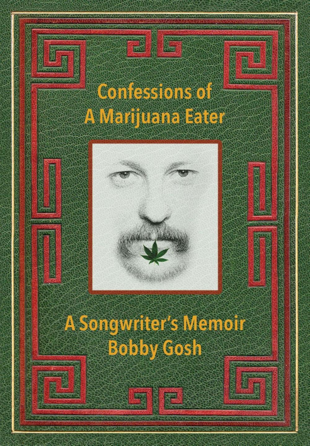 Big bigCover of Confessions of a Marijuana Eater