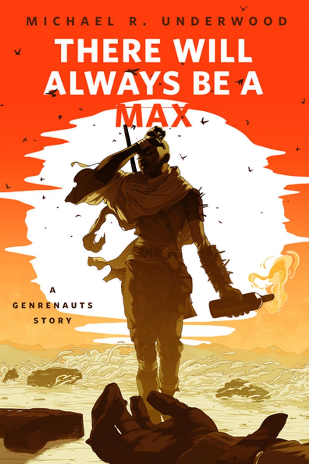 Big bigCover of There Will Always Be a Max (A Genrenauts story)