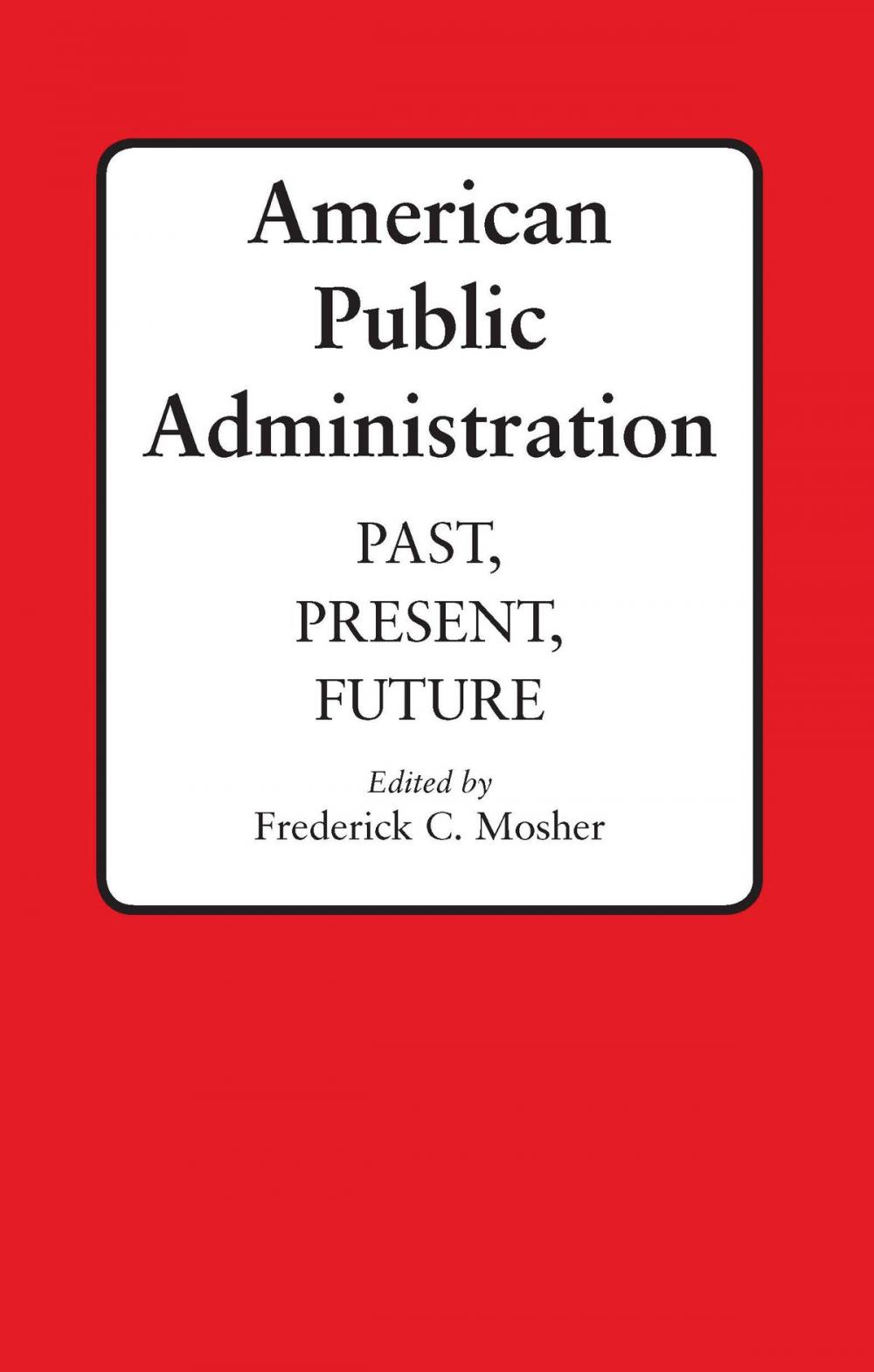 Big bigCover of American Public Administration