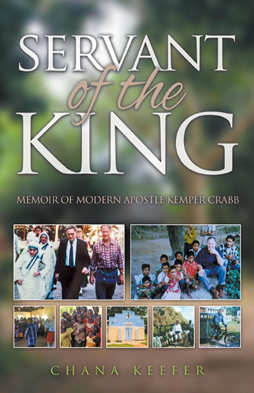 Big bigCover of Servant of the King: Memoir of Modern Apostle Kemper Crabb