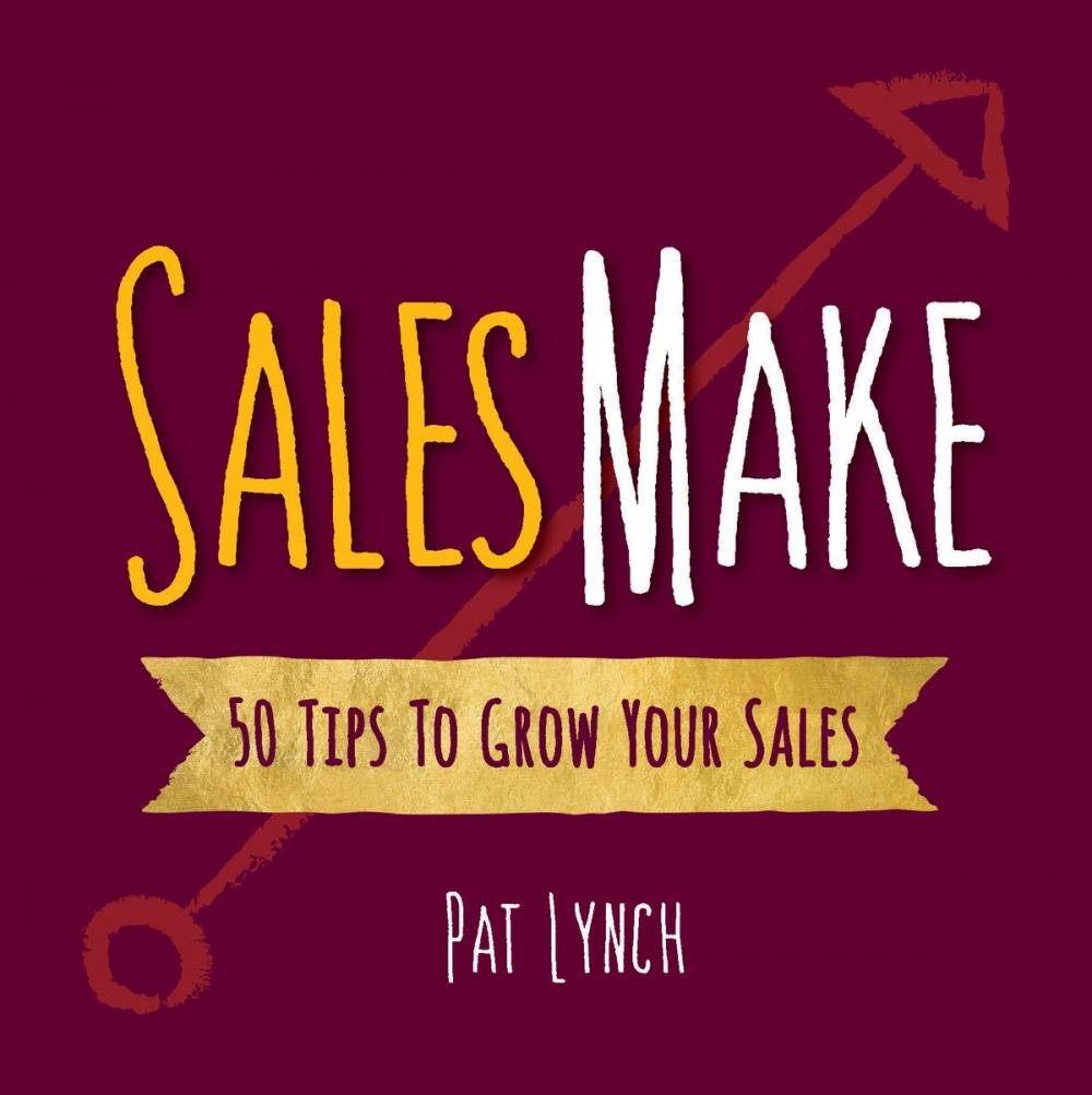 Big bigCover of Sales Make: 50 Tips to Grow Your Sales