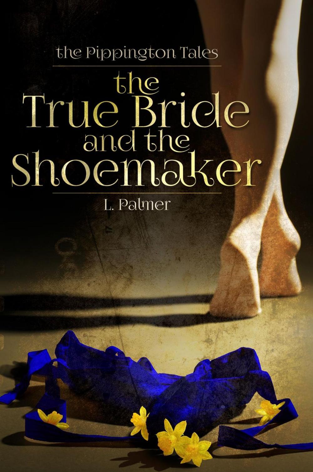 Big bigCover of The True Bride and the Shoemaker