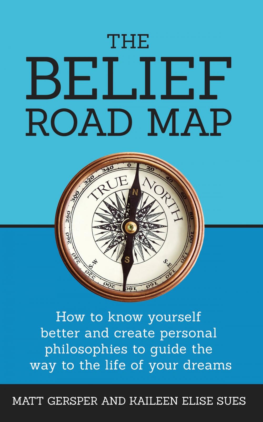 Big bigCover of The Belief Road Map