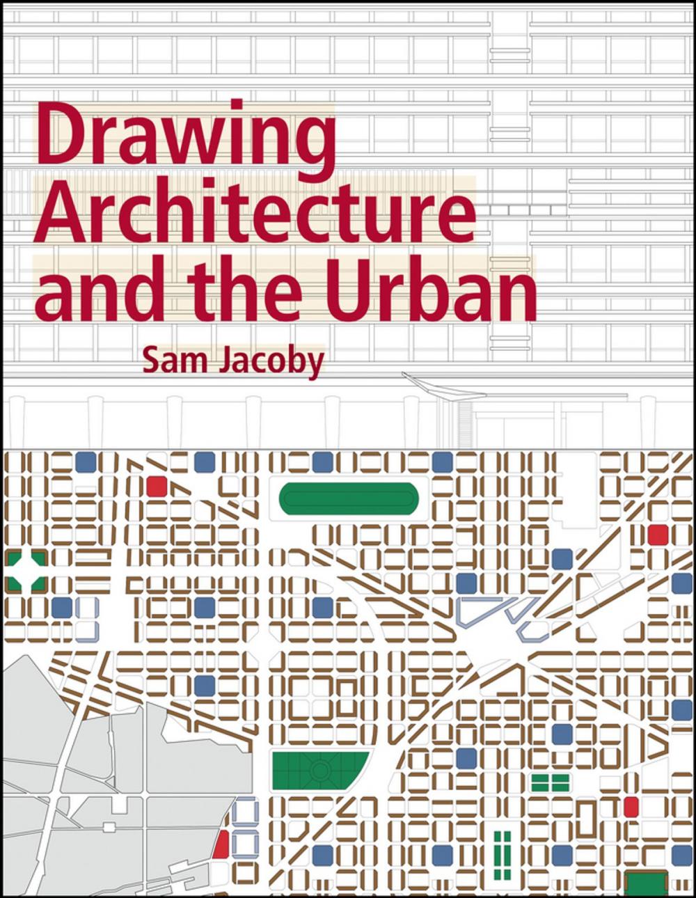 Big bigCover of Drawing Architecture and the Urban