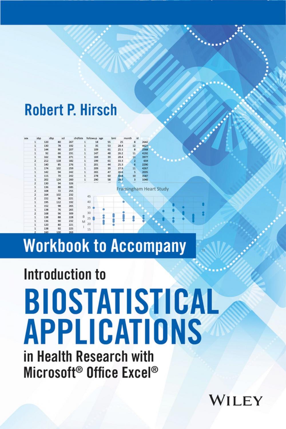 Big bigCover of Workbook to Accompany Introduction to Biostatistical Applications in Health Research with Microsoft Office Excel