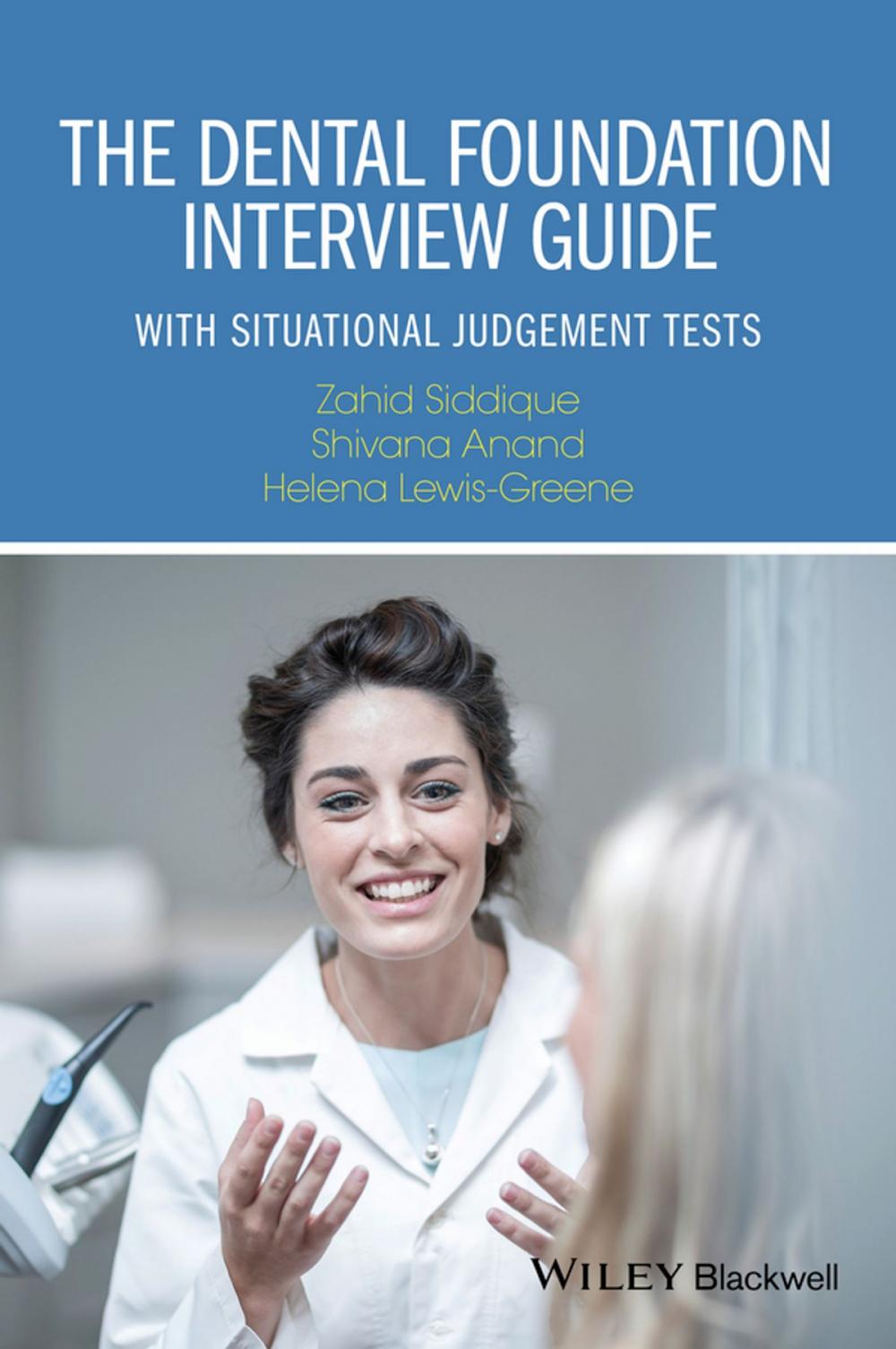 Big bigCover of The Dental Foundation Interview Guide