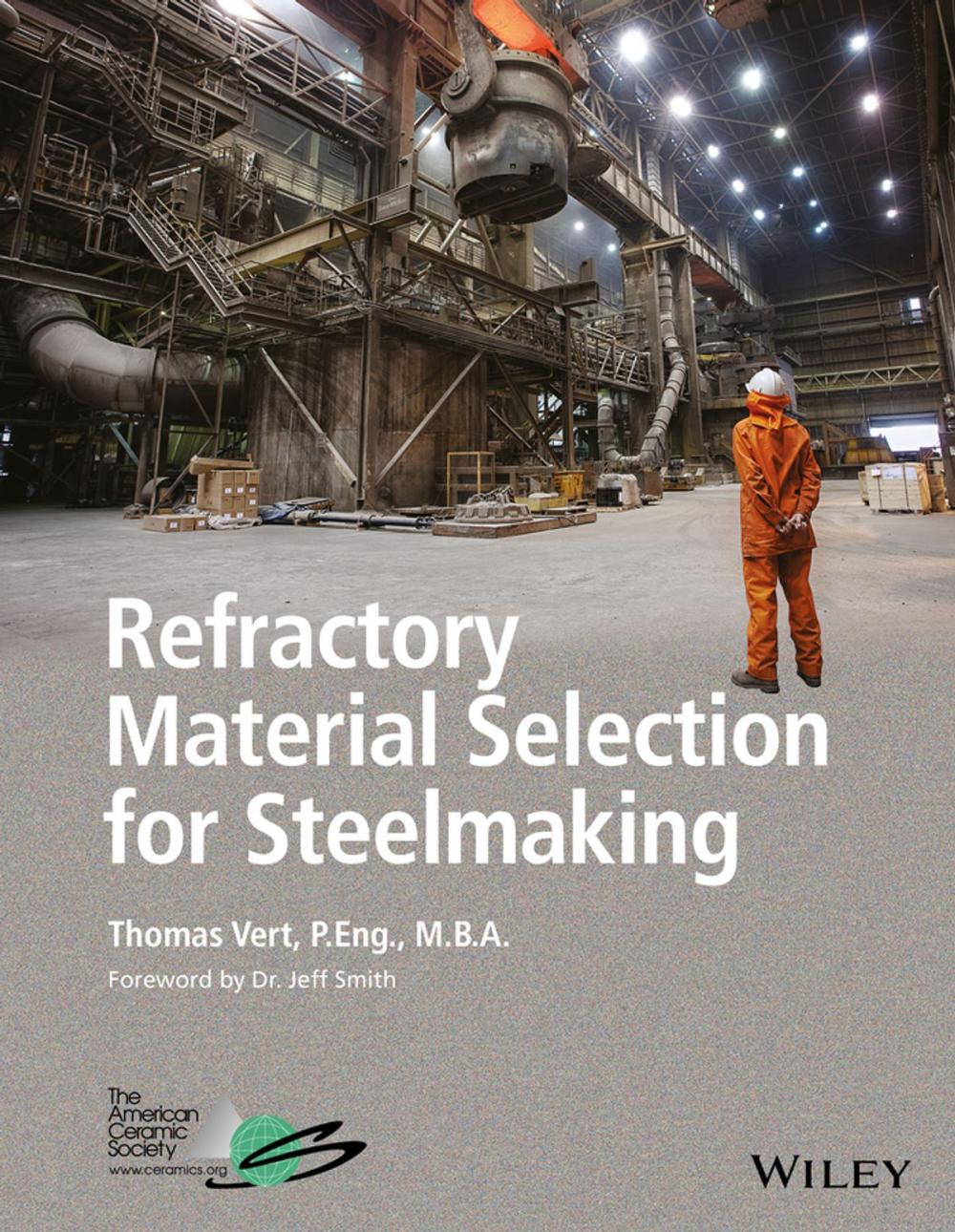 Big bigCover of Refractory Material Selection for Steelmaking