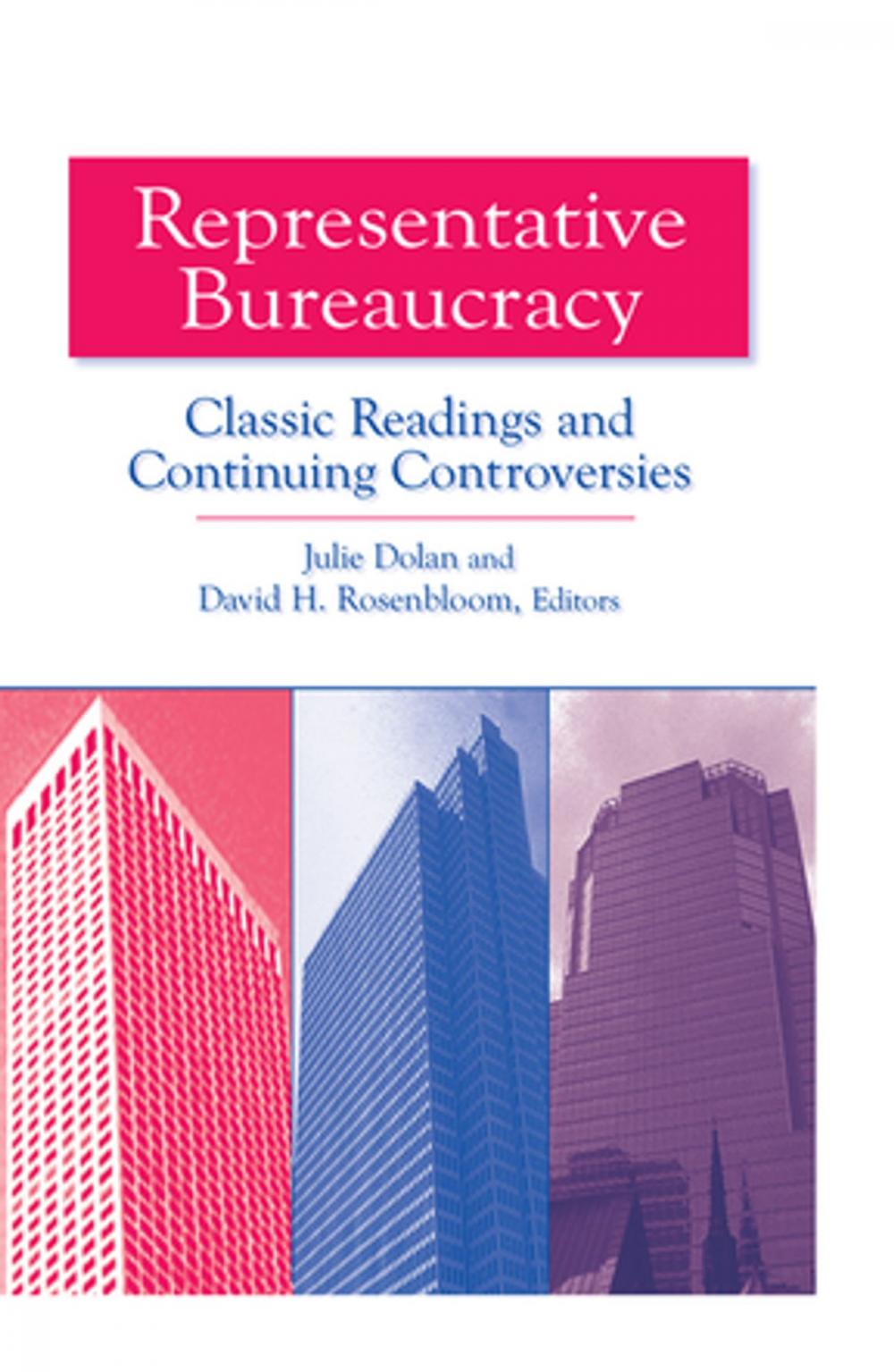 Big bigCover of Representative Bureaucracy: Classic Readings and Continuing Controversies