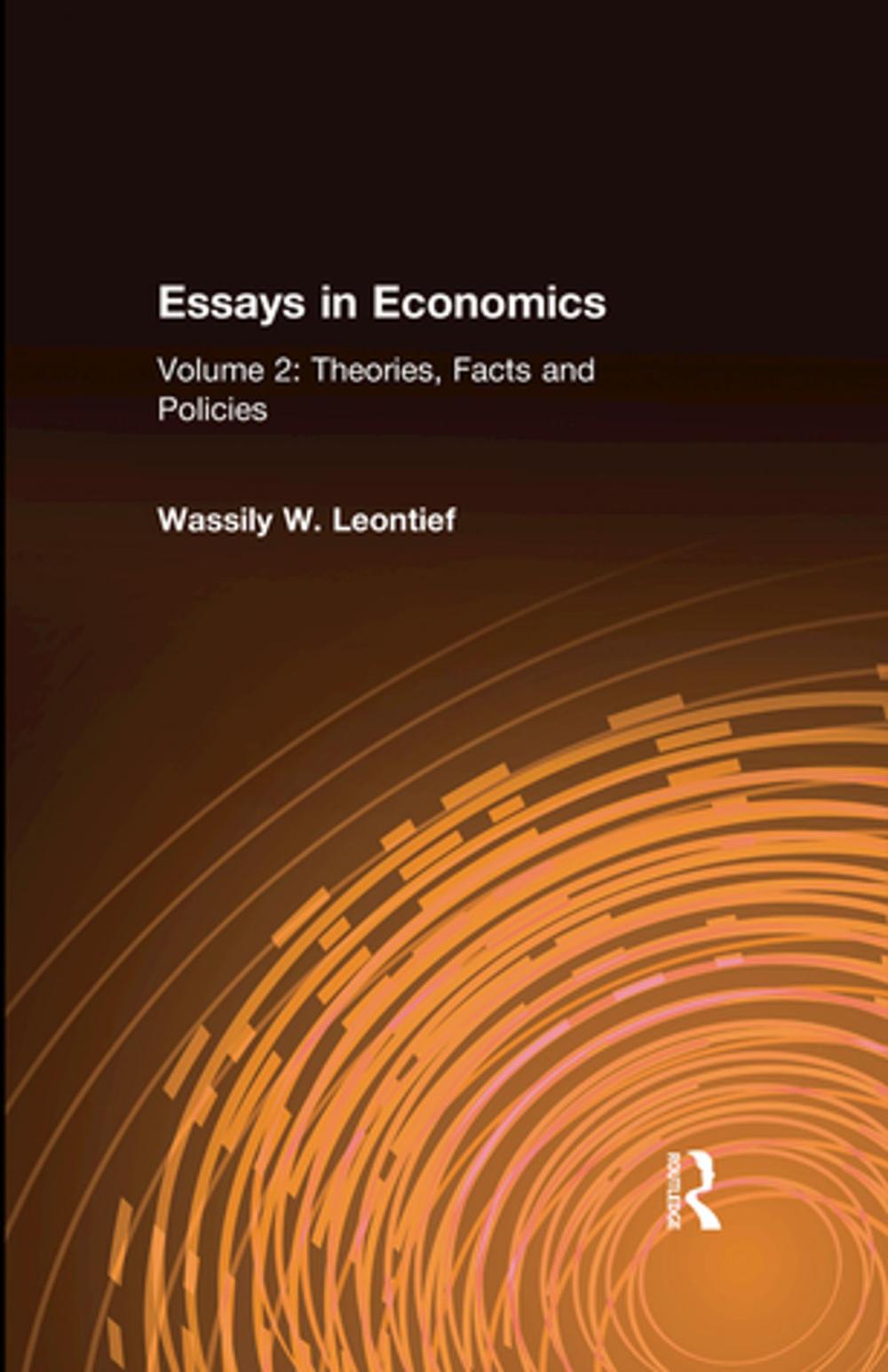 Big bigCover of Essays in Economics: v. 2: Theories, Facts and Policies