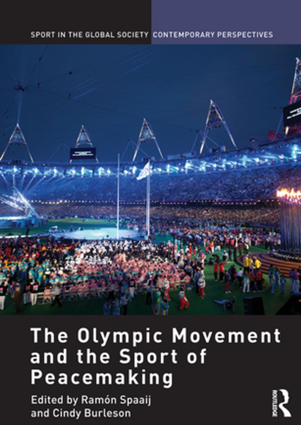 Big bigCover of The Olympic Movement and the Sport of Peacemaking