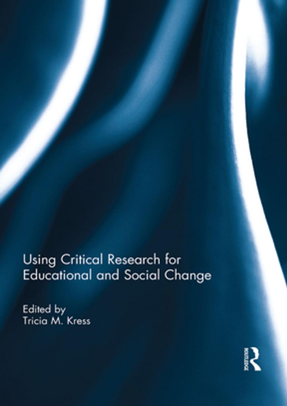 Big bigCover of Using Critical Research for Educational and Social Change