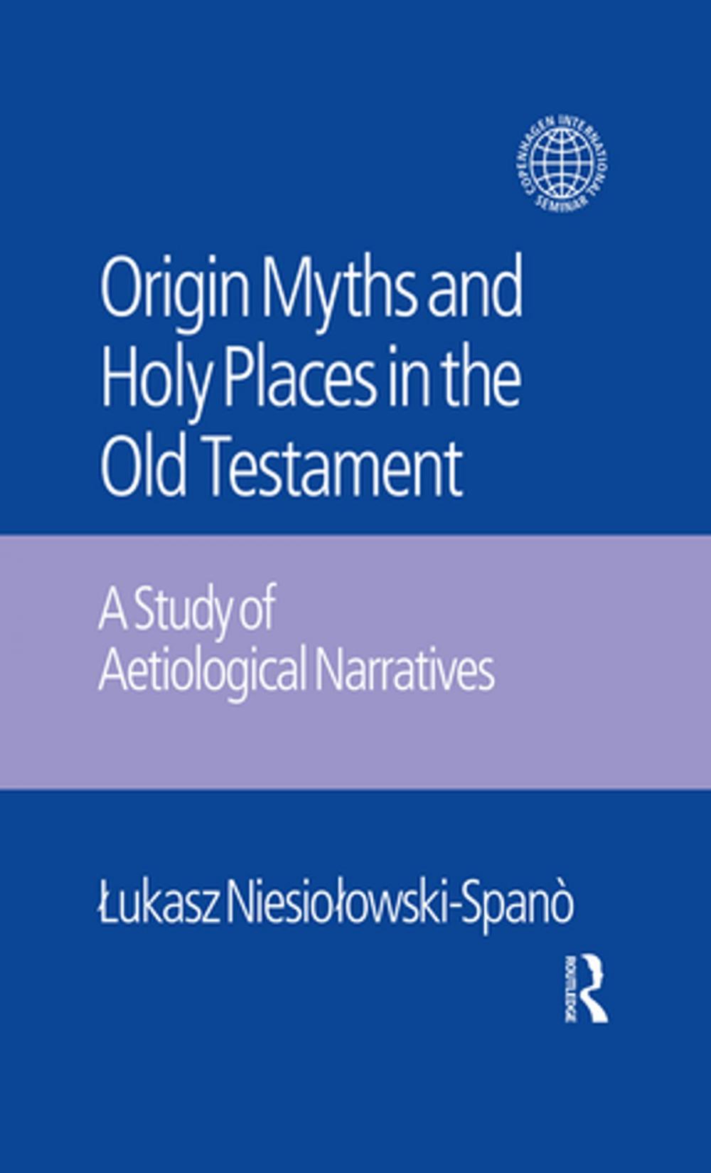 Big bigCover of The Origin Myths and Holy Places in the Old Testament