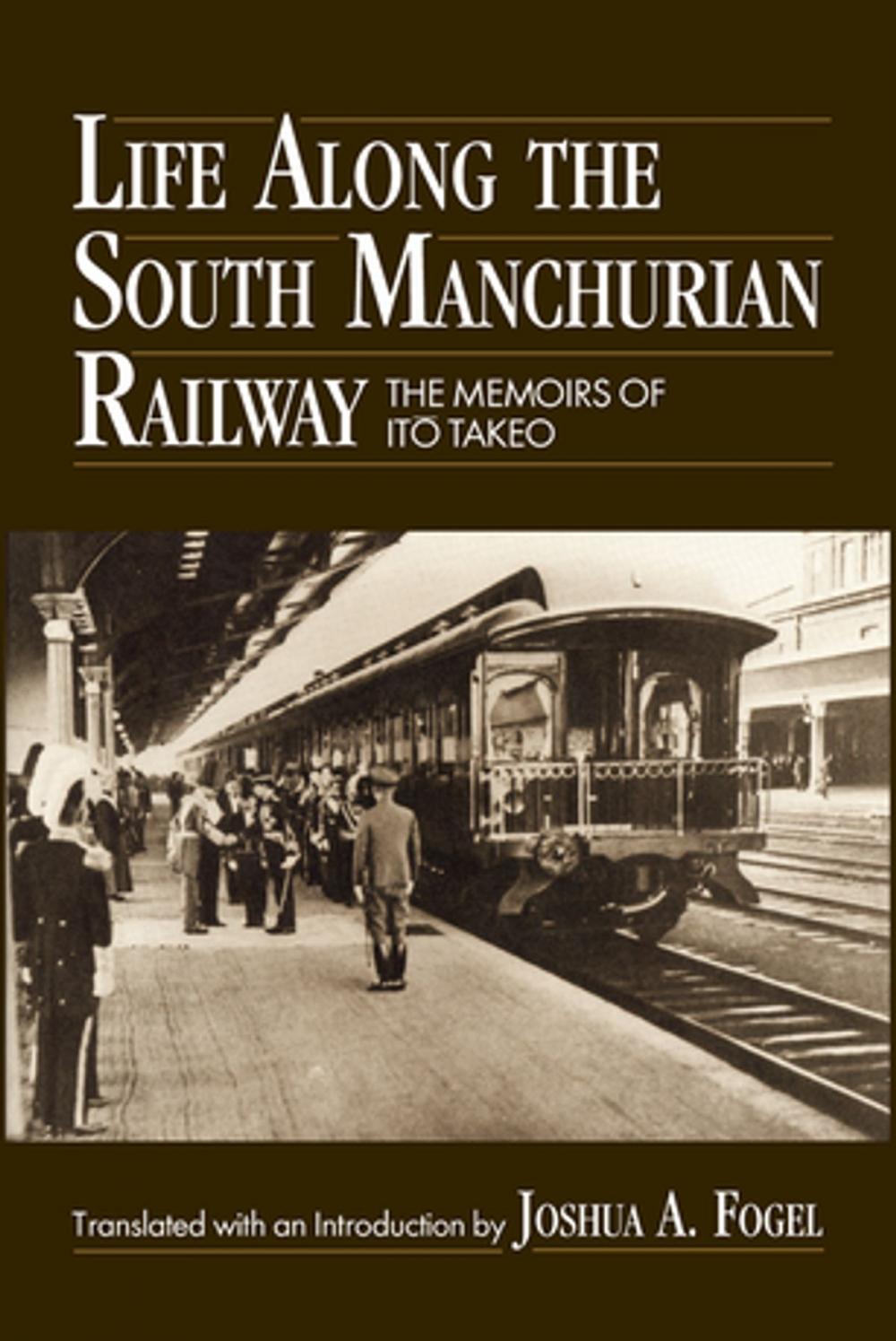 Big bigCover of Life Along the South Manchurian Railroad