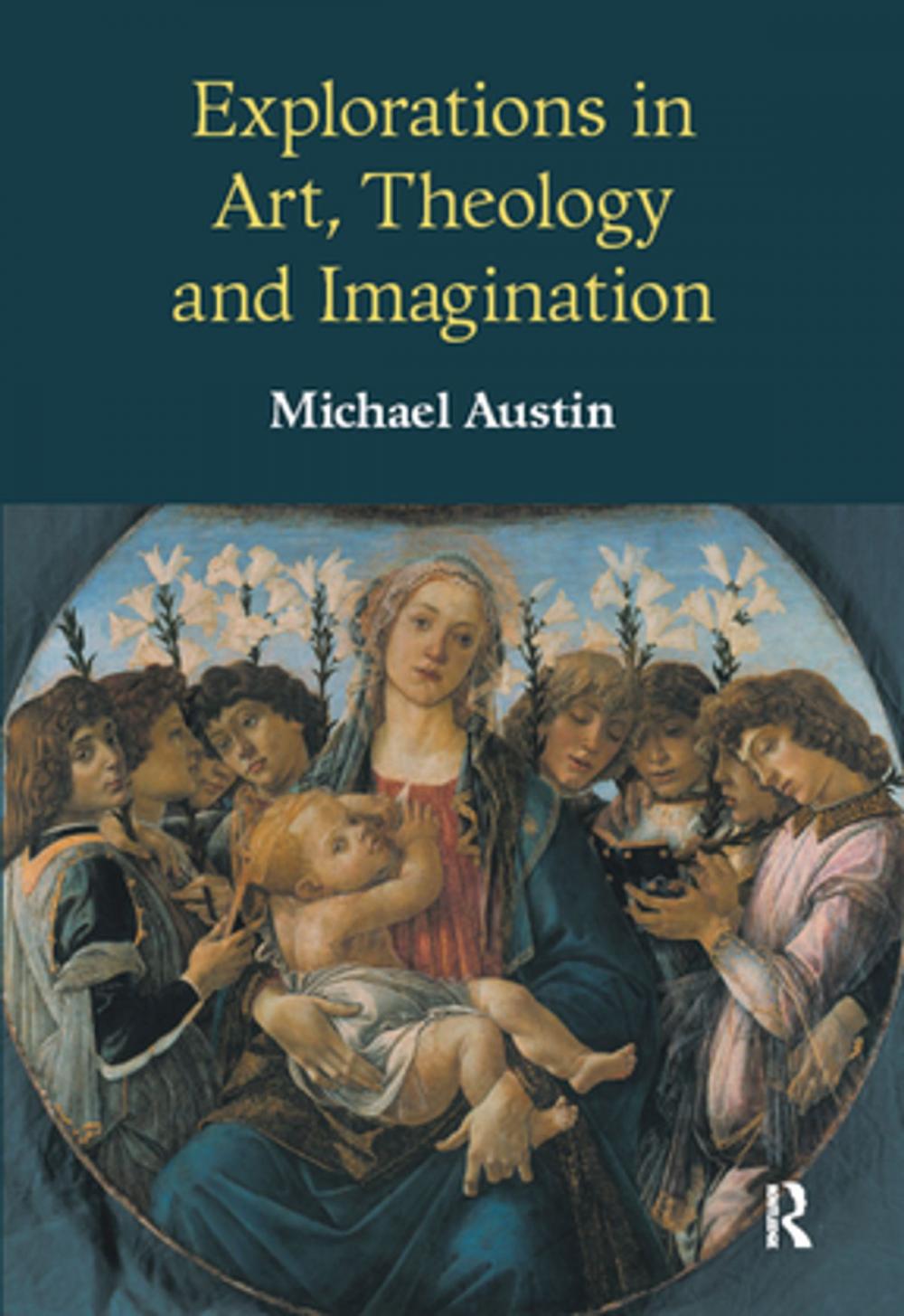 Big bigCover of Explorations in Art, Theology and Imagination