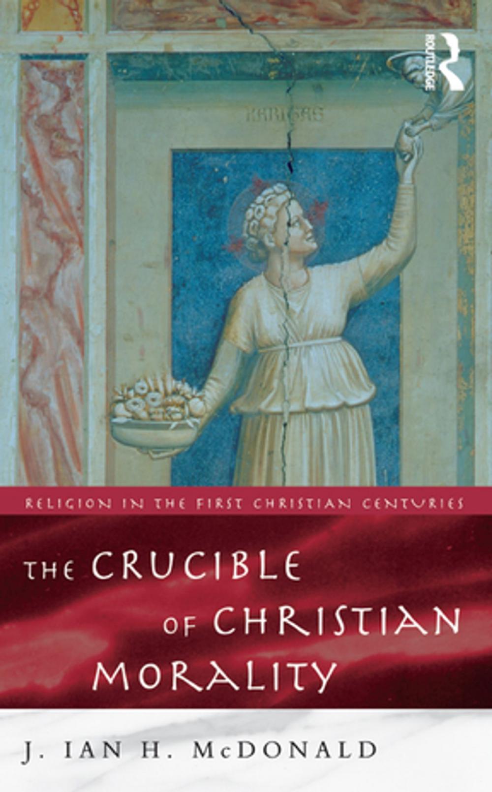 Big bigCover of The Crucible of Christian Morality