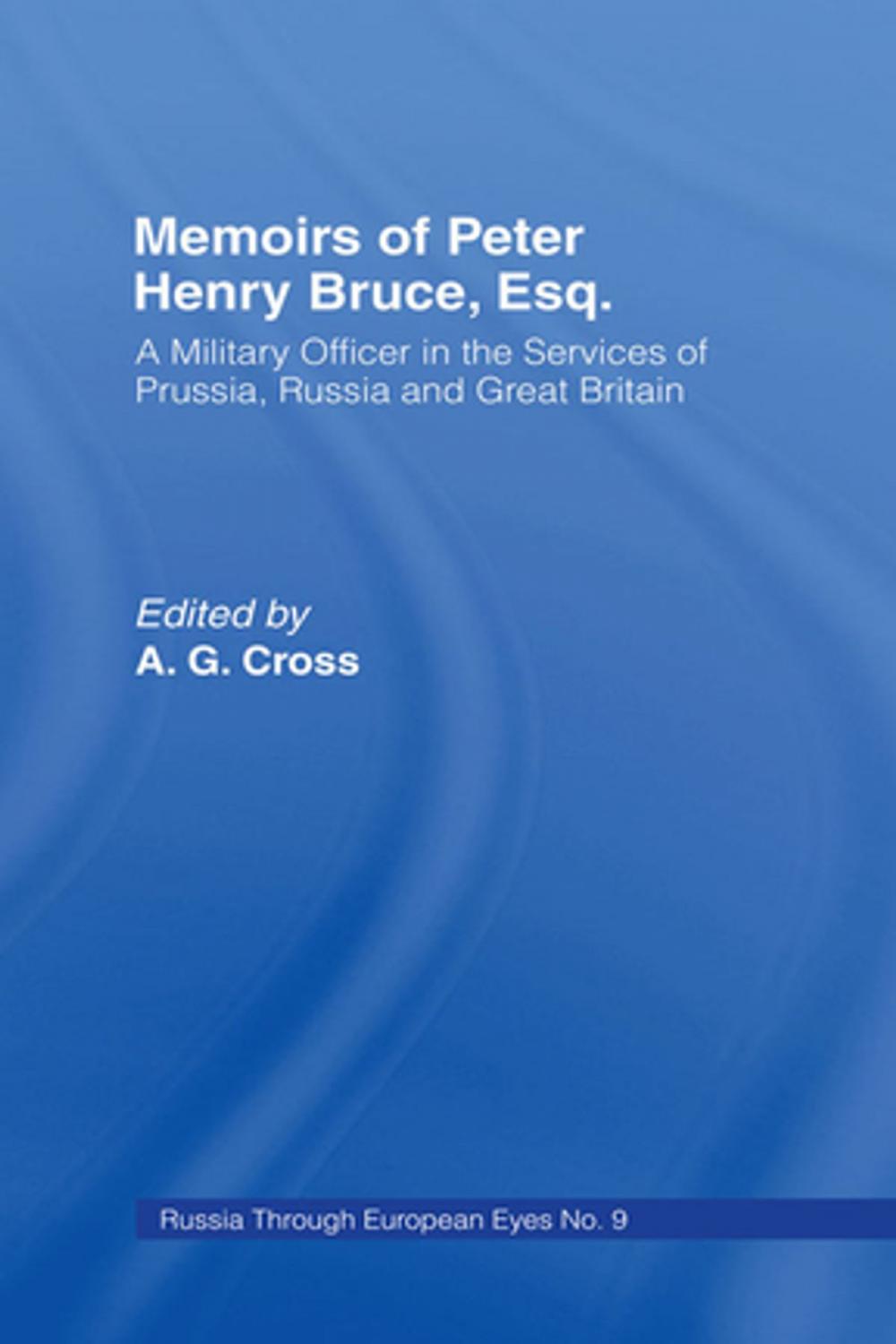 Big bigCover of Memoirs of Peter Henry Bruce, Esq., a Military Officer in the Services of Prussia, Russia & Great Britain, Containing an Account of His Travels in Germany, Russia, Tartary, Turkey, the West Indies Etc