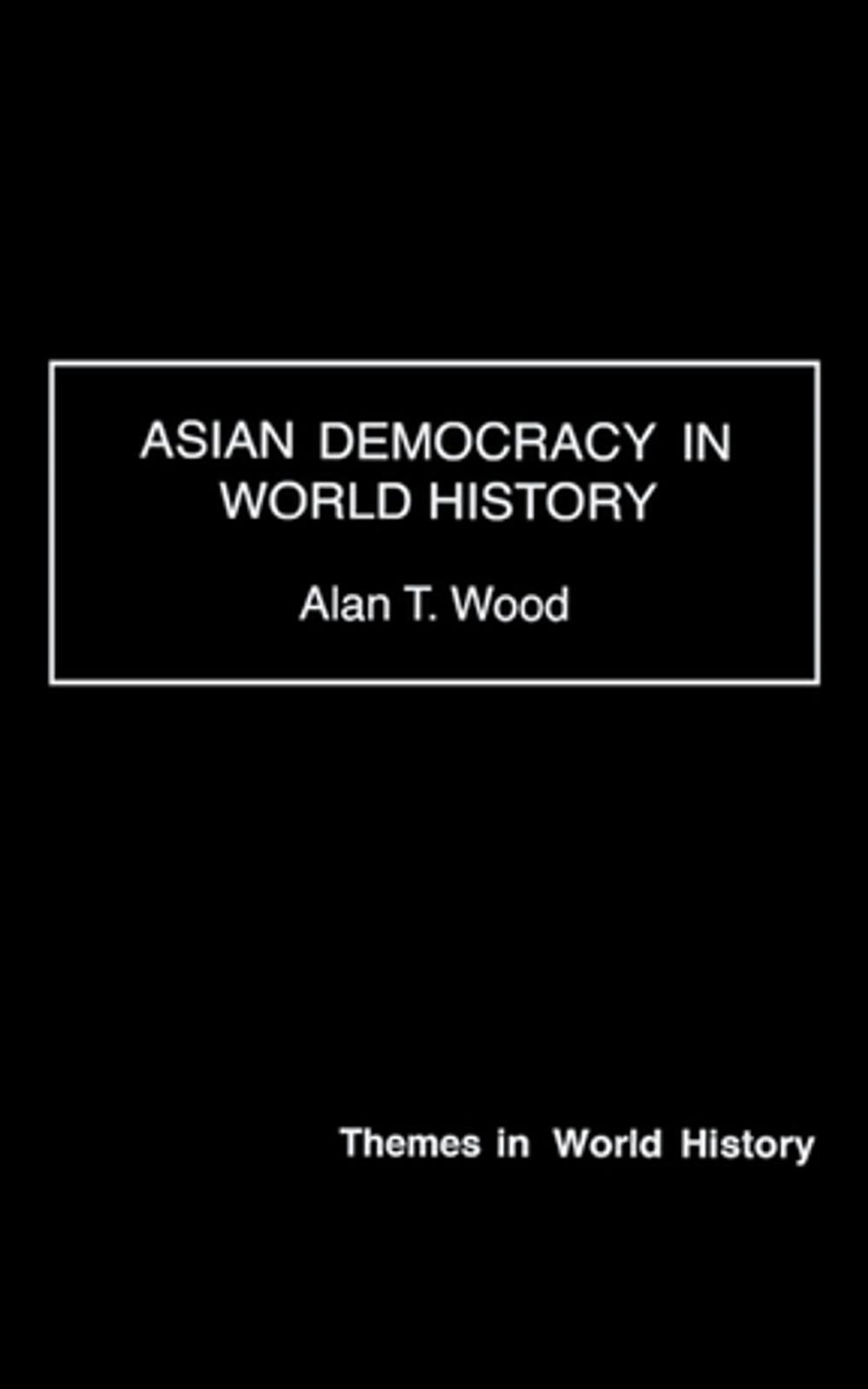 Big bigCover of Asian Democracy in World History