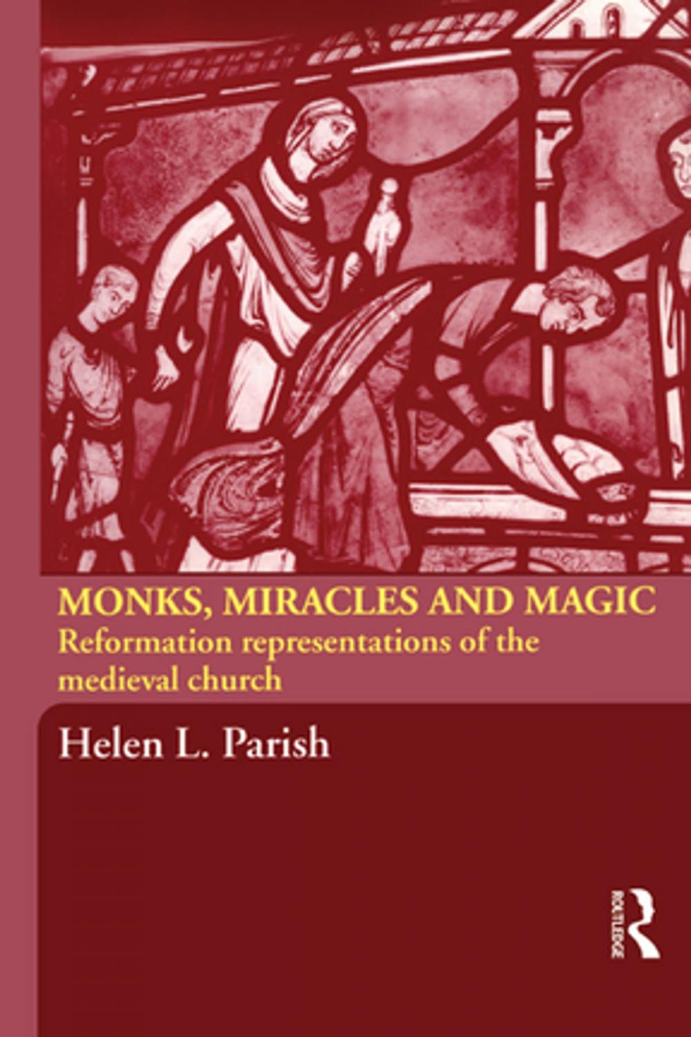 Big bigCover of Monks, Miracles and Magic