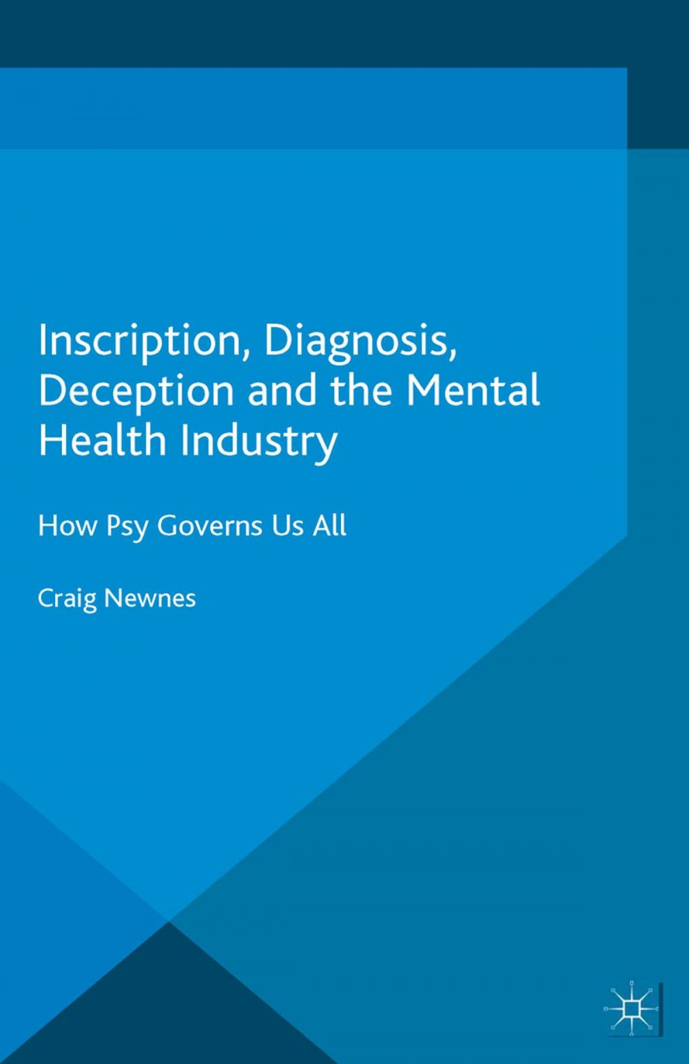 Big bigCover of Inscription, Diagnosis, Deception and the Mental Health Industry