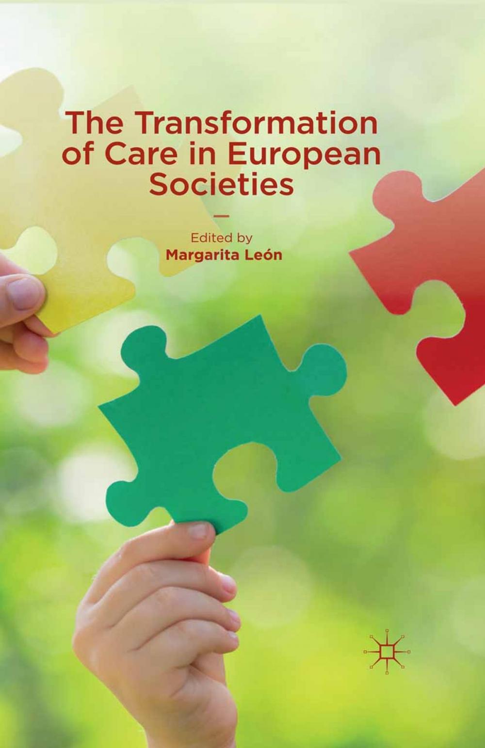 Big bigCover of The Transformation of Care in European Societies