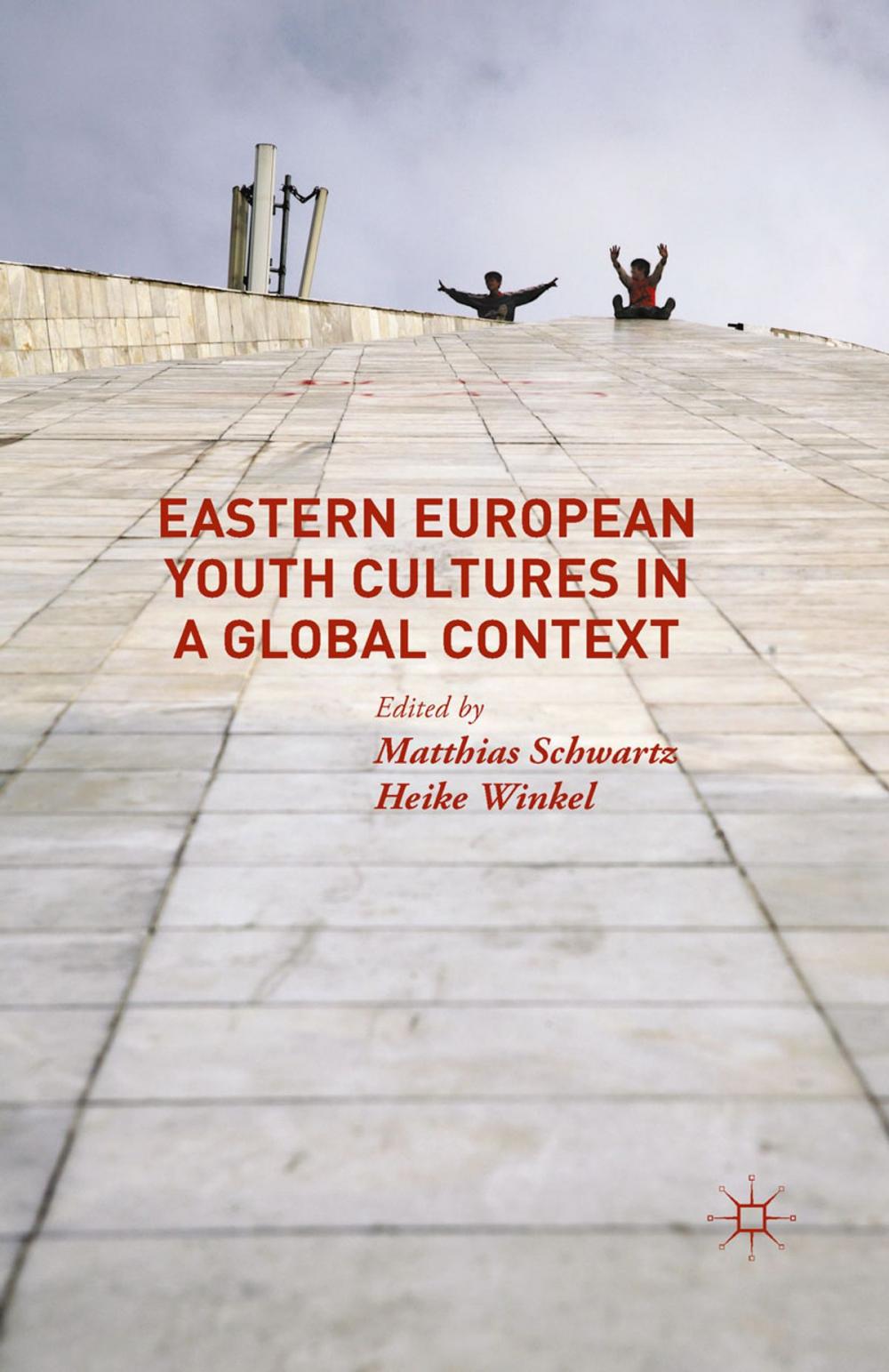 Big bigCover of Eastern European Youth Cultures in a Global Context