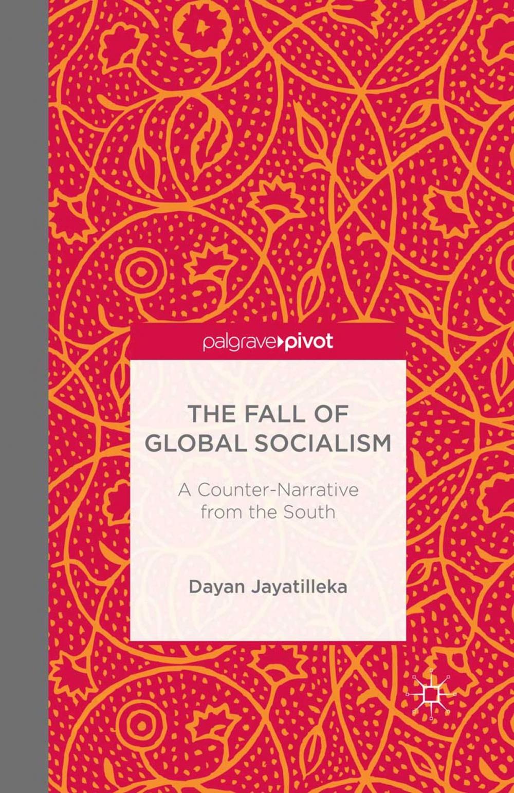 Big bigCover of The Fall of Global Socialism