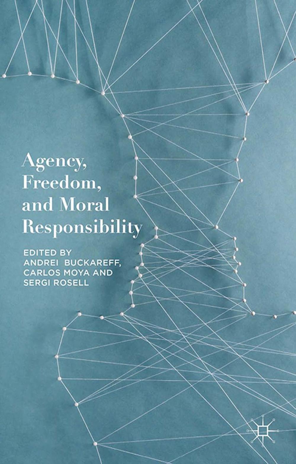 Big bigCover of Agency, Freedom, and Moral Responsibility