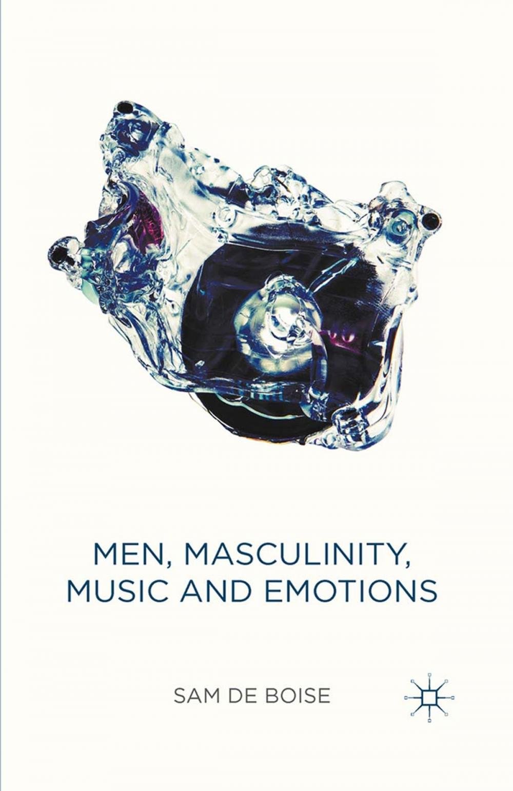 Big bigCover of Men, Masculinity, Music and Emotions