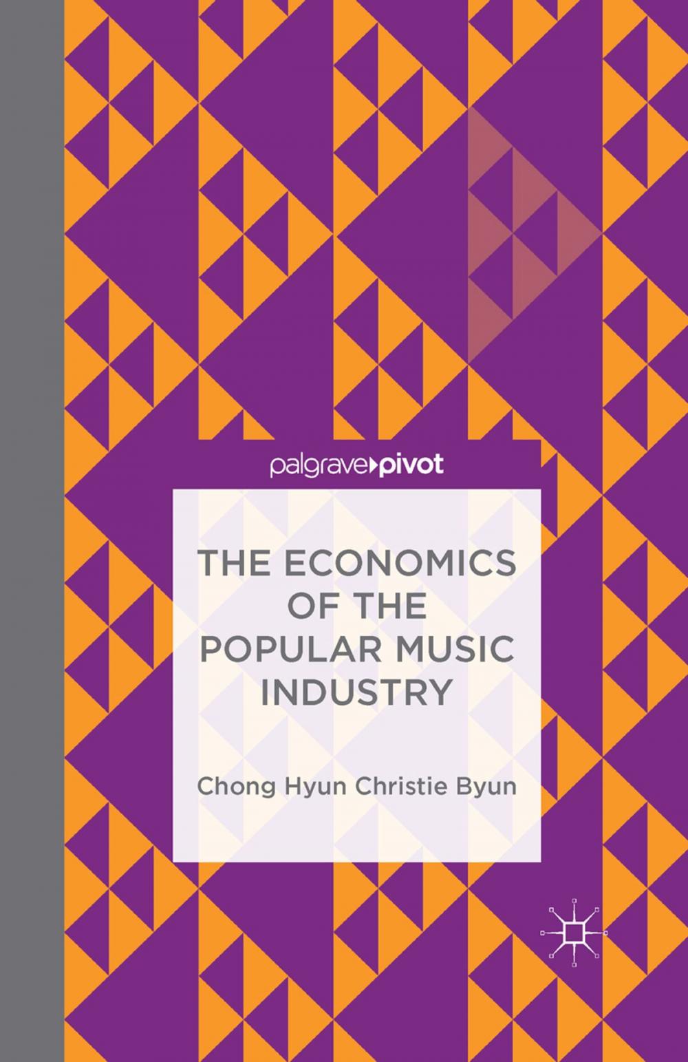 Big bigCover of The Economics of the Popular Music Industry