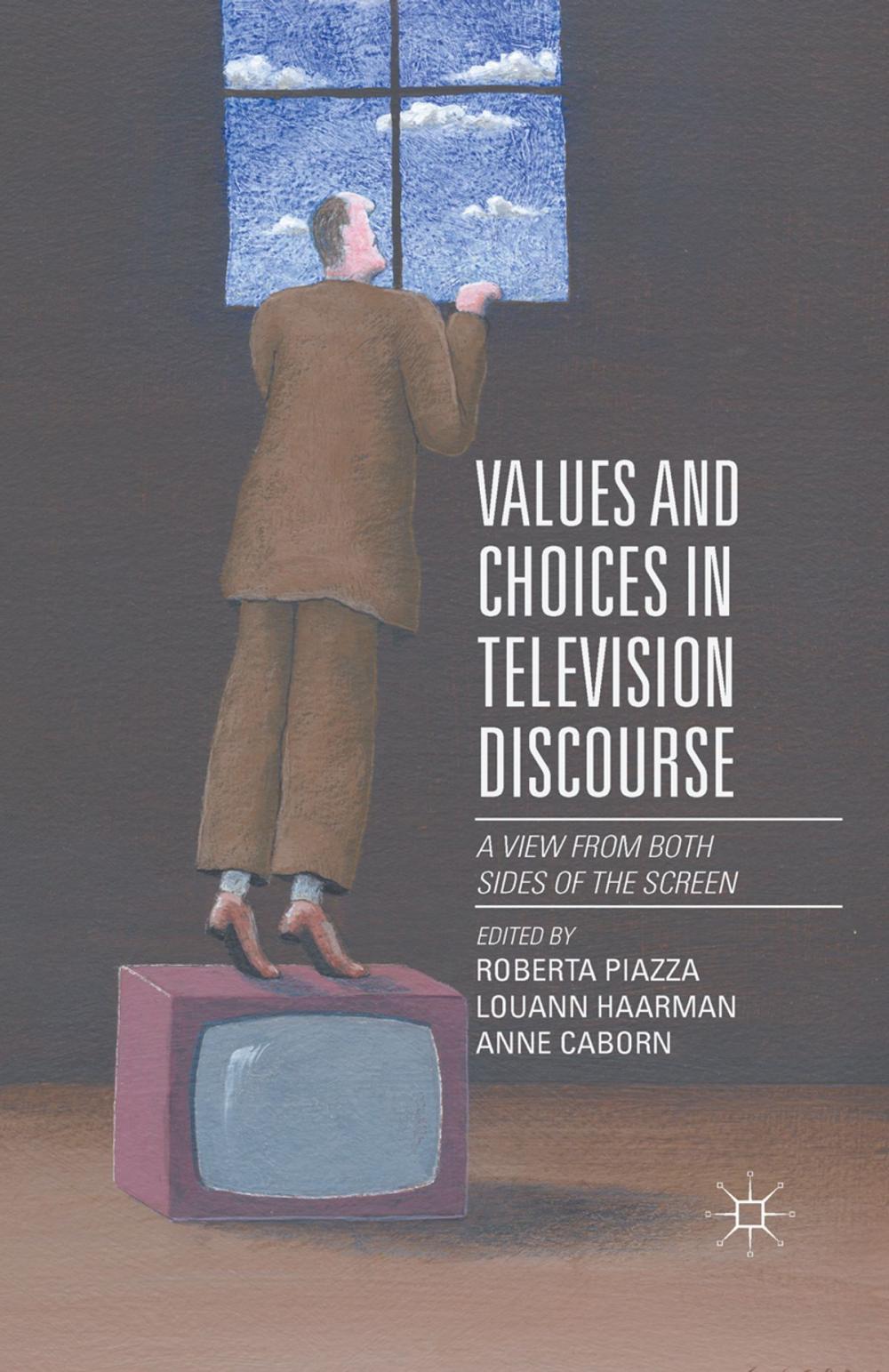 Big bigCover of Values and Choices in Television Discourse