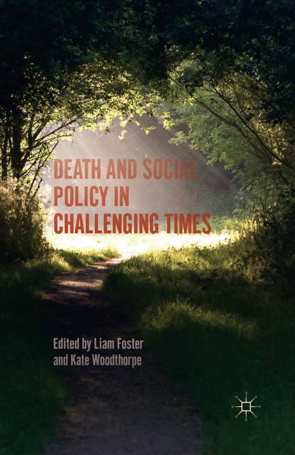 Big bigCover of Death and Social Policy in Challenging Times