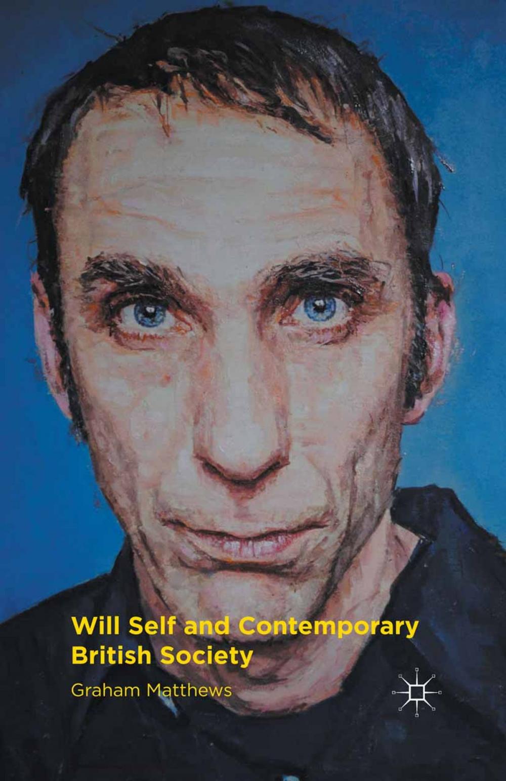 Big bigCover of Will Self and Contemporary British Society