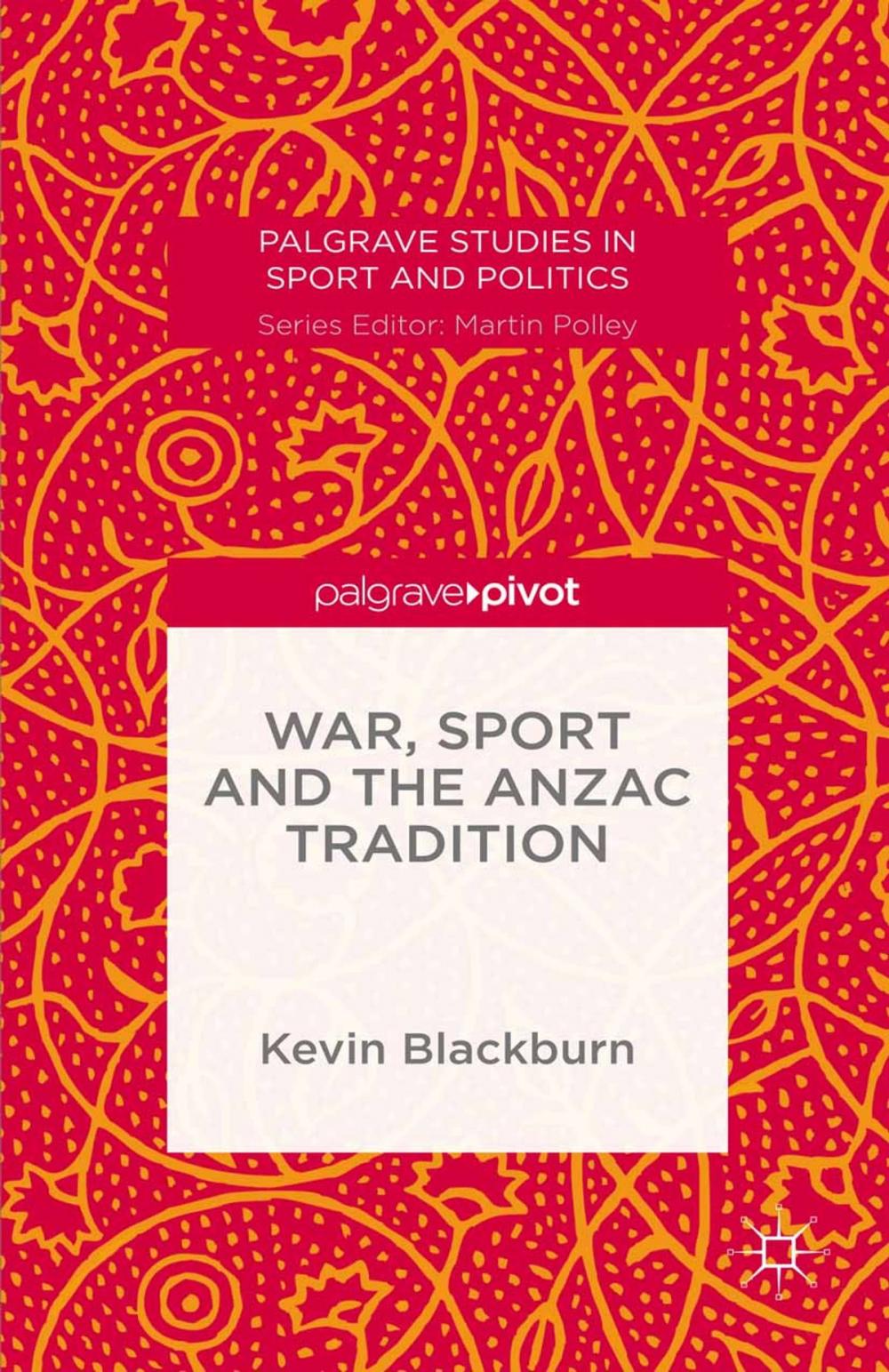 Big bigCover of War, Sport and the Anzac Tradition