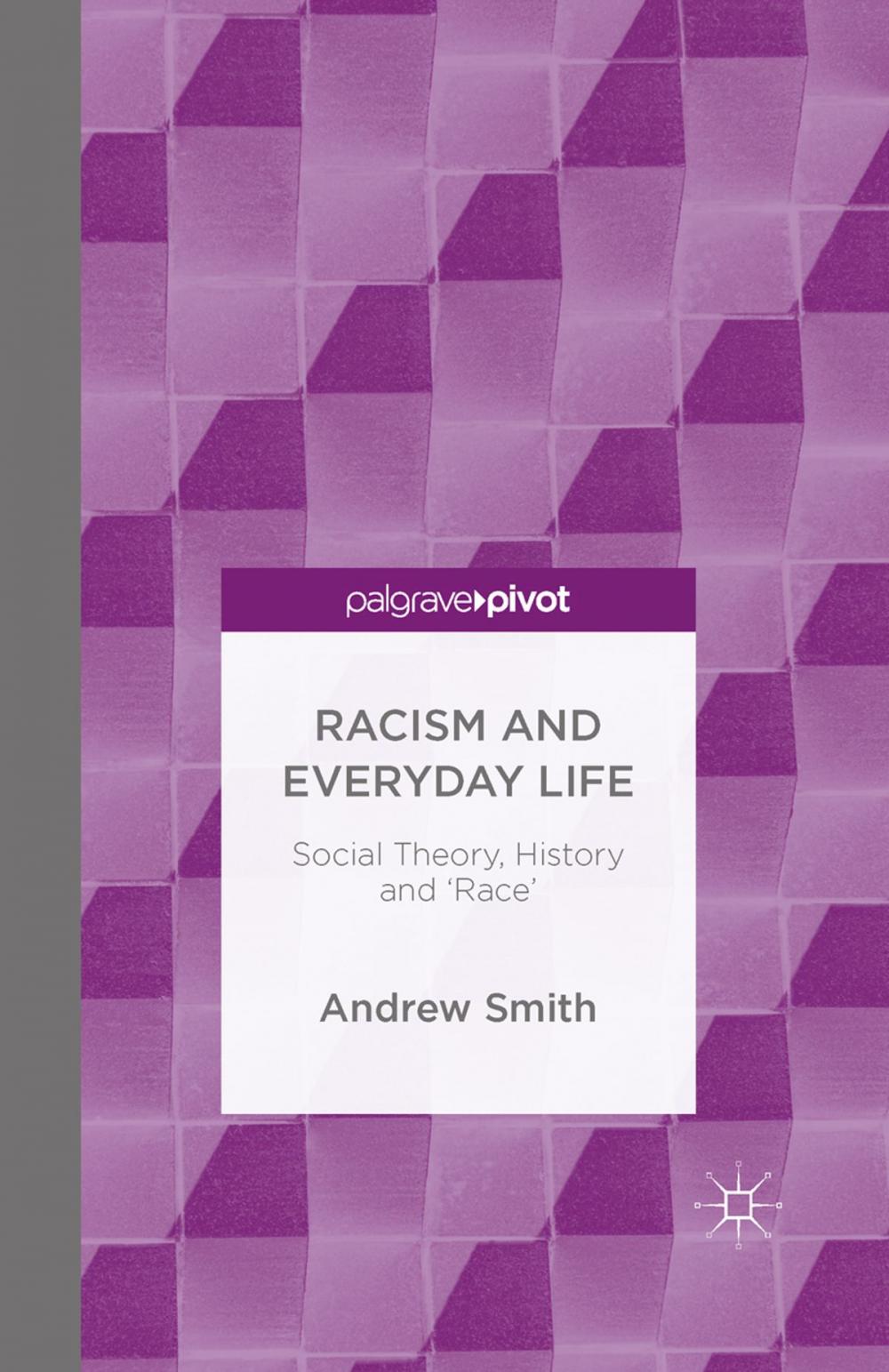 Big bigCover of Racism and Everyday Life