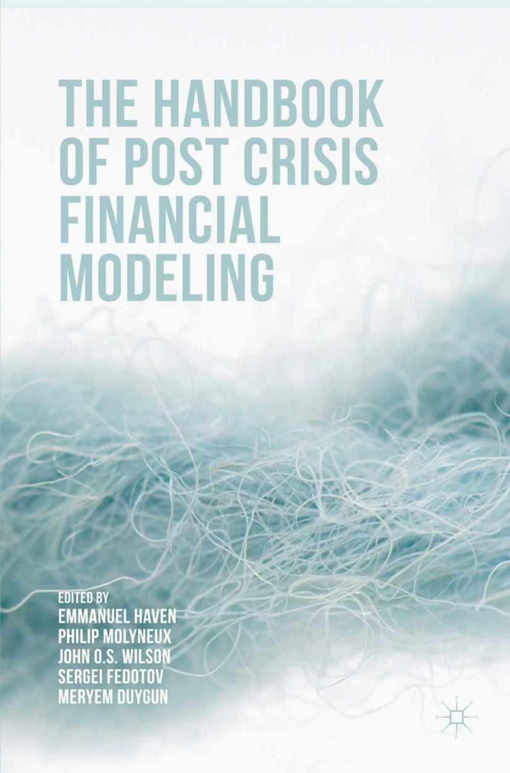 Big bigCover of The Handbook of Post Crisis Financial Modelling