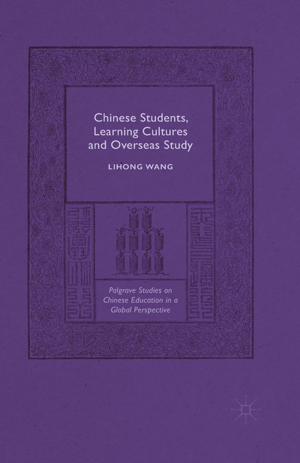 Big bigCover of Chinese Students, Learning Cultures and Overseas Study