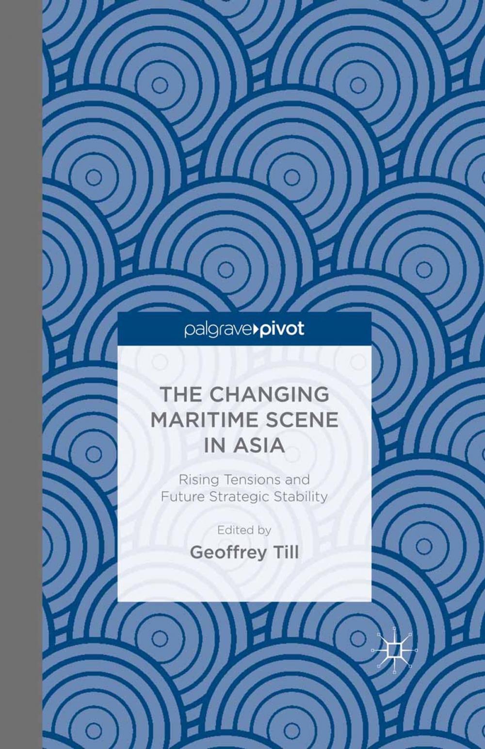 Big bigCover of The Changing Maritime Scene in Asia