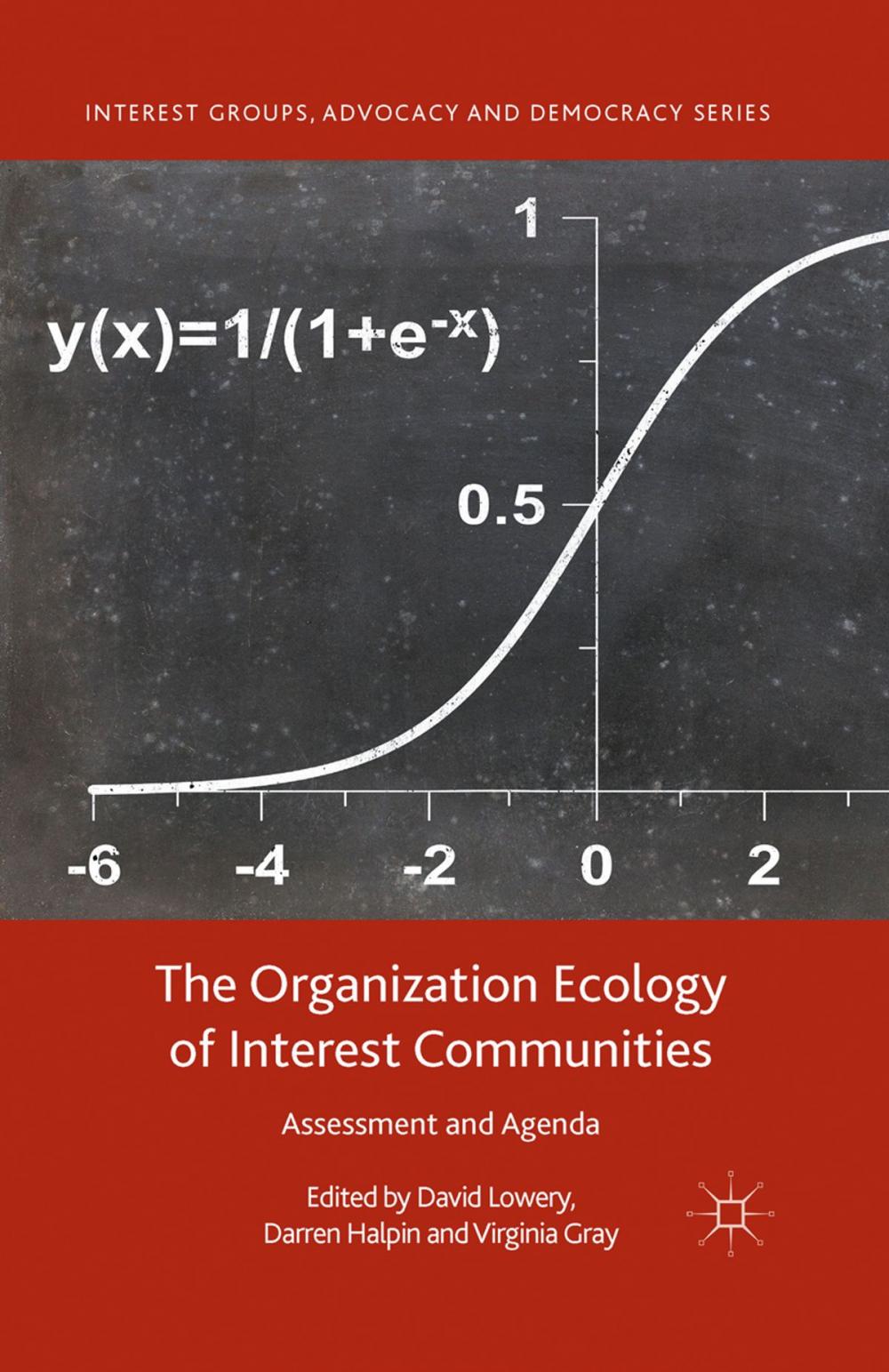 Big bigCover of The Organization Ecology of Interest Communities