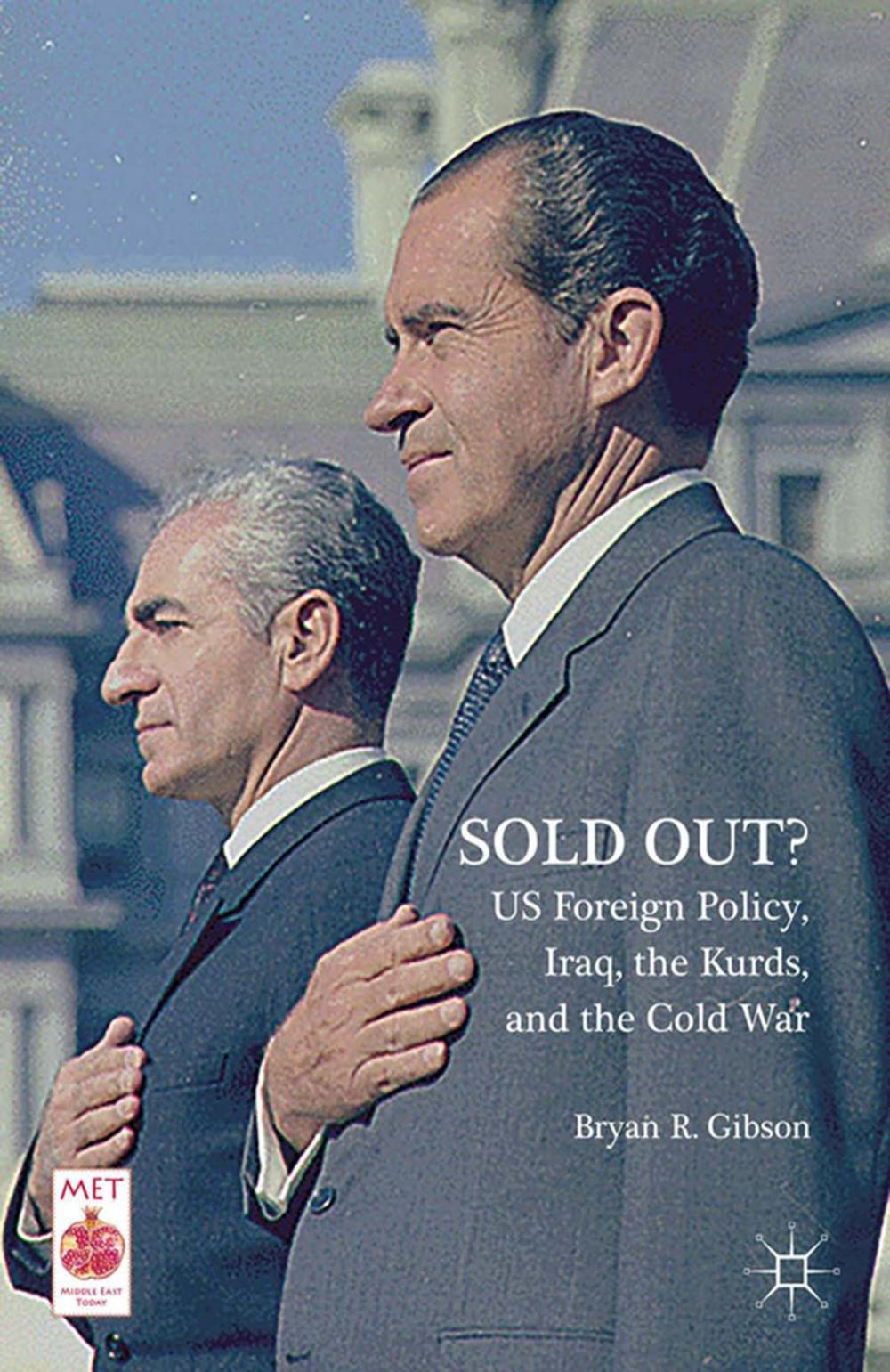 Big bigCover of Sold Out? US Foreign Policy, Iraq, the Kurds, and the Cold War