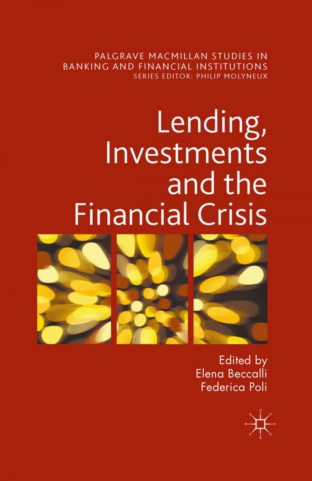 Big bigCover of Lending, Investments and the Financial Crisis