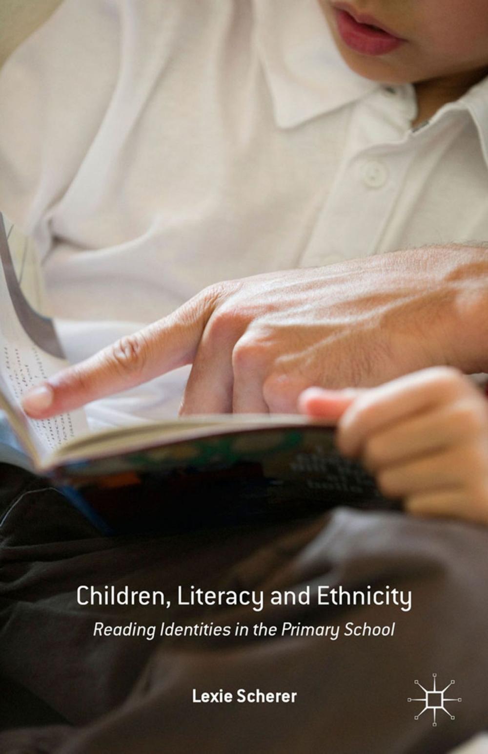 Big bigCover of Children, Literacy and Ethnicity