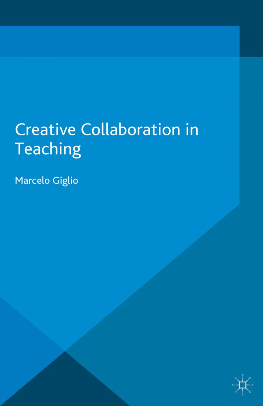 Big bigCover of Creative Collaboration in Teaching