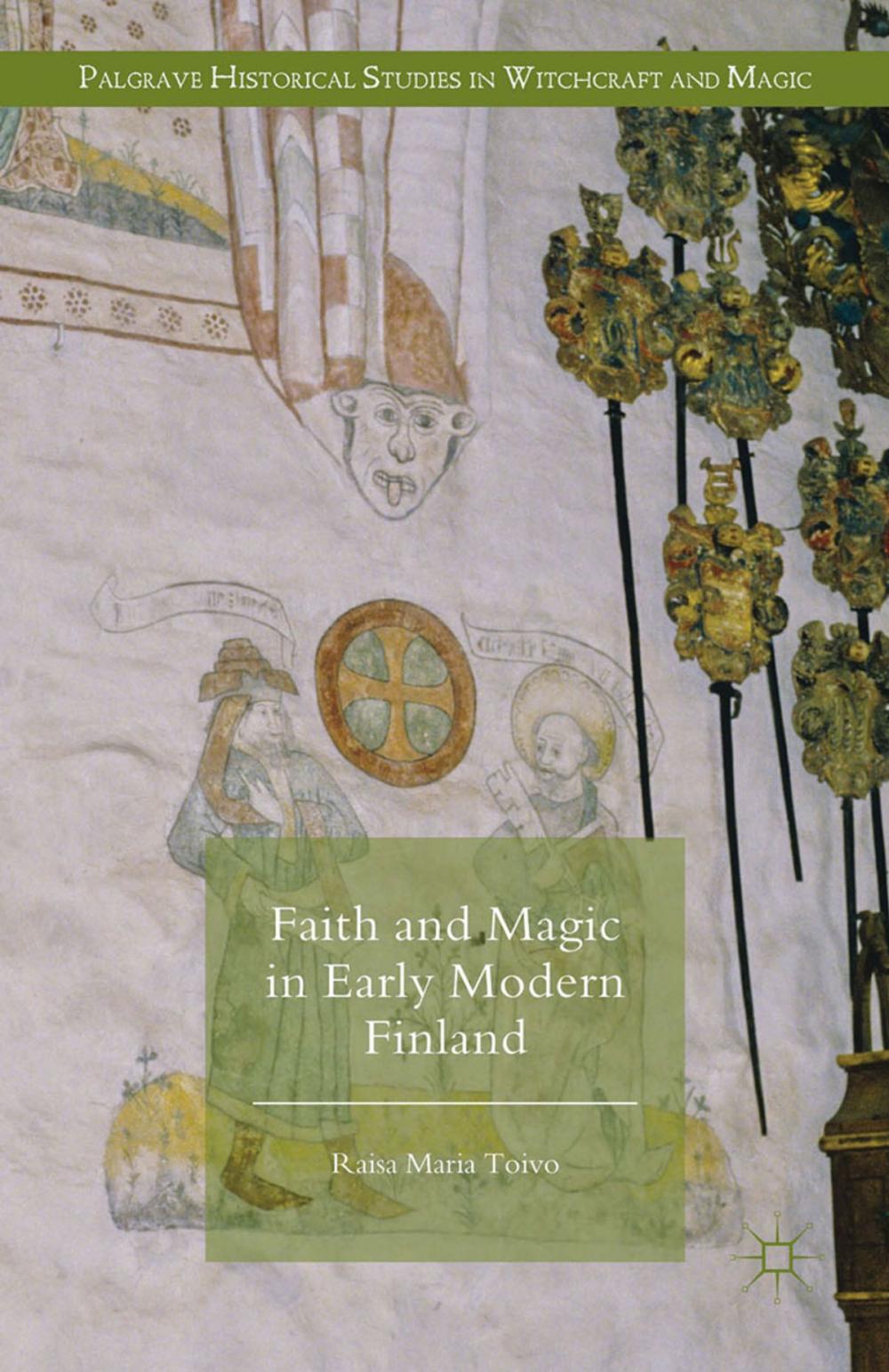 Big bigCover of Faith and Magic in Early Modern Finland